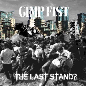 Gimp Fist 'The Last Stand?'  LP lim. grey vinyl