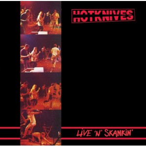 Hotknives 'Live ‘N’ Skankin’  LP+12"