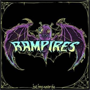 Rampires 'Bat Boys Never Die'  LP