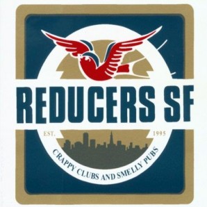 Reducers SF 'Crappy Clubs And Smelly Pubs'  LP + mp3