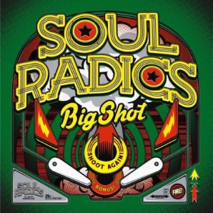 Soul Radics 'Big Shot'  CD