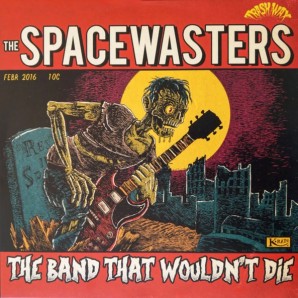Spacewasters 'The Band That Wouldn't Die'  LP red vinyl