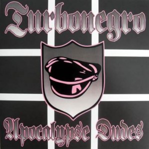 Turbonegro 'Apocalypse Dudes'  LP