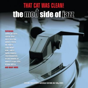 V.A. 'That Cat Was Clean! – The Mod Side Of Jazz'  2-LP