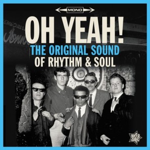 V.A. 'Oh Yeah! - The Original Sound Of Rhythm & Soul'  LP