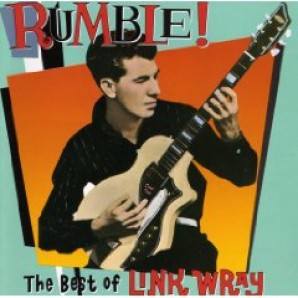 Wray, Link 'Rumble! - The Best Of'  CD
