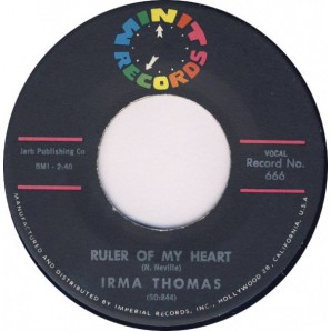 Thomas, Irma 'Ruler Of My Heart' + 'Hittin’ On Nothin’  7"