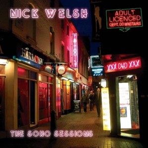 Welsh, Nick 'The Soho Sessions'  CD