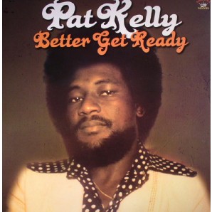 Kelly, Pat 'Better Get Ready' CD