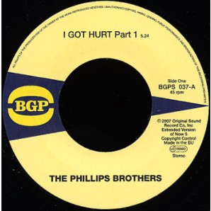 Phillips Brothers 'I Got Hurt Pt. 1 + Pt. 2'  7"