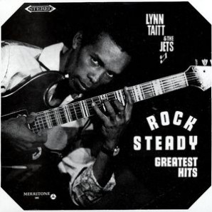 Taitt, Lynn & The Jets 'Rock Steady Greatest Hits'  LP
