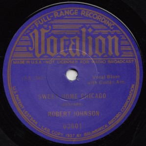 Johnson, Robert 'Sweet Home Chicago' + 'Walking Blues' 7"