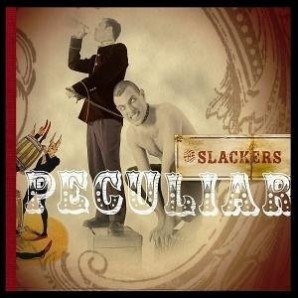 Slackers - 'Peculiar'  CD