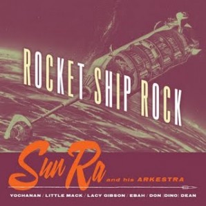 Sun-Ra 'Rocketship Rock'  LP