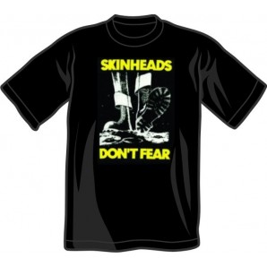 t-shirt 'Skinheads - Don't Fear' all sizes