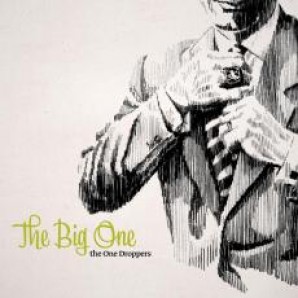 One Droppers 'Big One'  CD