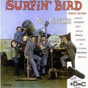 Trashmen 'Surfin' Bird'  LP