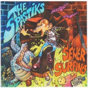 Spastiks 'Sewer Surfing'  CD