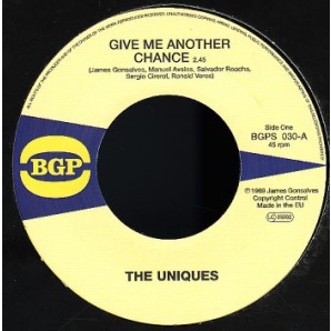 Uniques 'Give Me Another Chance' + Eternal Flames 'Hi Off Life'  7"