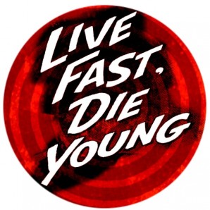 PVC sticker 'Live Fast - Die Young'  round 8 cm