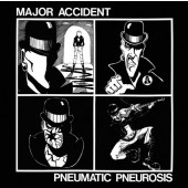 Major Accident 'Pneumatic Pneurosis'  LP