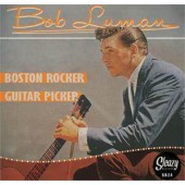 Luman, Bob 'Boston Rocker' + 'Guitar Picker'  7"