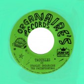 Charley Organaire with the Prizefighters 'Troubles' + 'Elusive Baby'  7" ltd. green vinyl