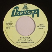 Eric ‘Monty’ Morris 'He Is Back' + Carl Bryan 'Cool Hand Luke'  7"