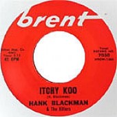 Blackman, Hank & The Killers 'Itchy Koo' + Johnny Lance 'The Big Tragedy '  7"