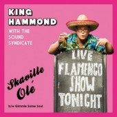 King Hammond with the Soul Syndicate 'Skaville Olé' + 'Gimmie Some Soul'  7"