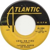 Baker, Laverne 'Soul On Fire' + 'How Could I Leave A Man Like That'  7"