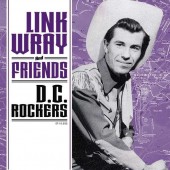 Wray, Link & Friends 'D.C. Rockers'  7"