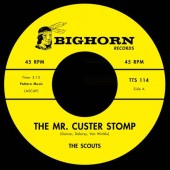 Scouts 'The Mr. Custer Stomp' + Rusty Isabell 'Firewater'  7"