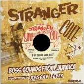 Stranger Cole & Gladdy Anderson 'If We Should Ever Meet' + Stranger Cole 'Darling Please'  7"