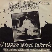 Adkins, Hasil 'Haze's House Party'  7" EP