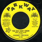 Checker, Chubby 'You Just Don't Know' + (At The) Discoteque'  7"