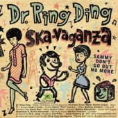 Dr. Ring-Ding Ska-Vaganza  'Sammy Don't Go Out No More' + 'Crazy'  7"
