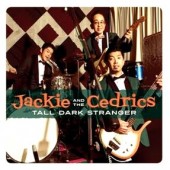 Jackie & The Cedrics - 'Tall Dark Stranger' + 'Rip It Out' + 'SS 396'  7" EP