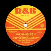 Jackson, Jerry And The Domino's 'The Band Doll' + Earl King 'Baby You Can Get Your Gun'  7"