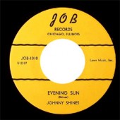 Shines, Johnny 'Evening Sun' + 'Brutal Hearted Woman'  7"