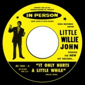 Little Willie John 'It Only Hurts a Little' + 'Don’t Play'  7"