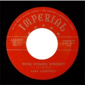 Papa Lightfoot 'Wine, Women, Whiskey' + 'Mean Old Train'  7"