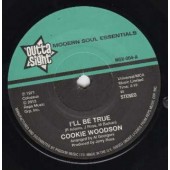 Woodson, Cookie + Virgil Henry 'I'll Be True'  7"