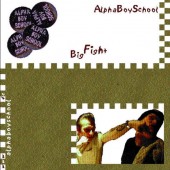 Alpha Boy School 'Big Fight' CD