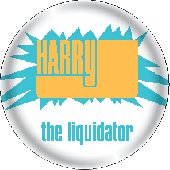 Button 'Harry J - The Liquidator' white