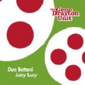 Gene Drayton Unit - 'Due Bottoni'