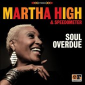 High, Martha & Speedometer 'Soul Overdue'  LP