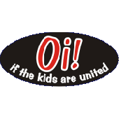 PVC sticker 'Oi! If The Kids Are United'