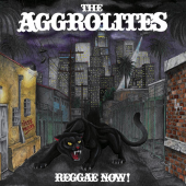 Aggrolites 'Reggae Now!' CD
