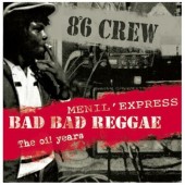 8°6 Crew 'Bad Bad Reggae + Menil Express'  CD